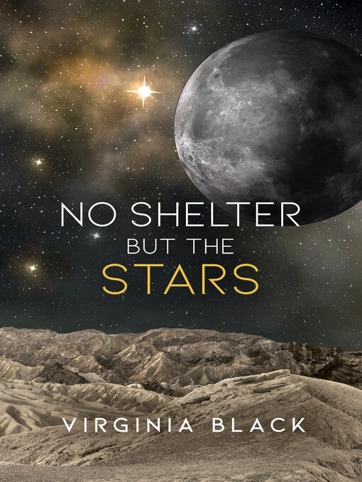 Title details for No Shelter But the Stars by Virginia Black - Wait list